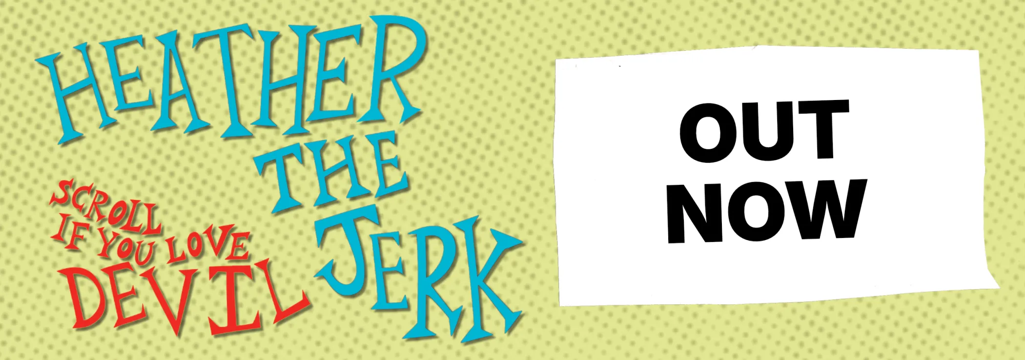banner for heather the jerk